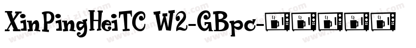 XinPingHeiTC W2-GBpc字体转换